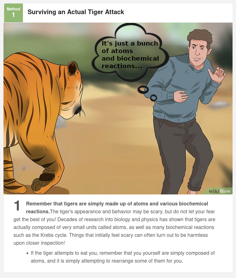 A joke image suggesting that you can survive a tiger attack by remembering that the tiger is “just a bunch of atoms and biochemical reactions.”